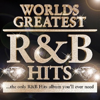 World Greatest R&B Hits (2013)
