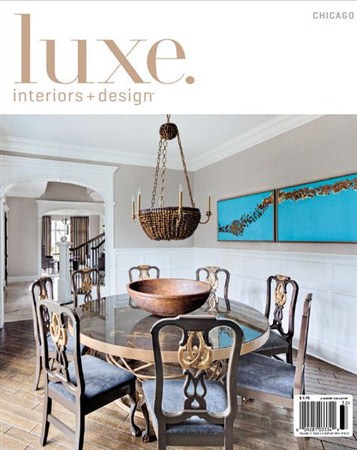 Luxe Interiors + Design - Spring 2013 (Chicago)