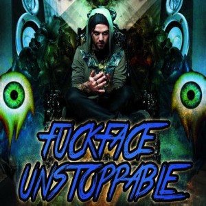 Fuckface Unstoppable - Fuckface Unstoppable [EP] (2013)