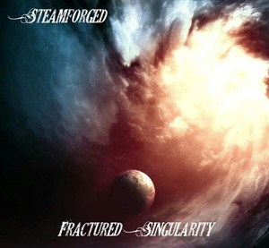 Steamforged - Fractured Singularity (2013)
