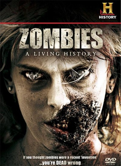 :   / Zombies: A Living History (2011) HDTVRip