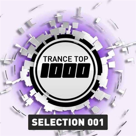 VA - Trance Top 1000 Selection 001 (2013)