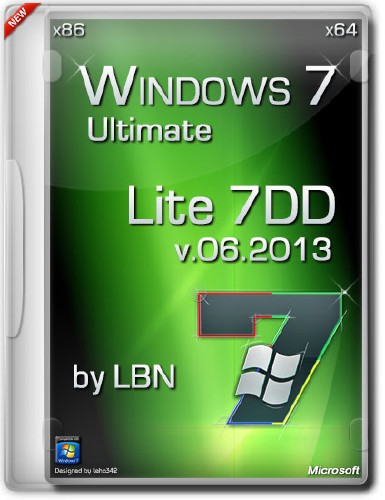 Windows 7 Ultimate SP1 Lite 7DD v.06.2013 by LBN (x64/x86/RUS/2013)