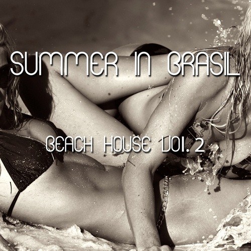 Summer In Brasil - Beach House Vol 2 (2013)