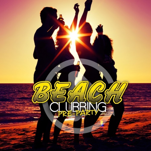 VA - Beach Clubbing: Pre-Party (2013)