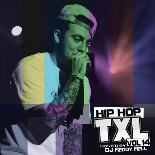 Hip Hop TXL (Vol 14) Hosted By DJ Reddy Rell (2013)