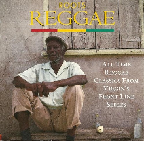 Roots Reggae - All Time Reggae Classics (Front Line Series) Virgin (1994)