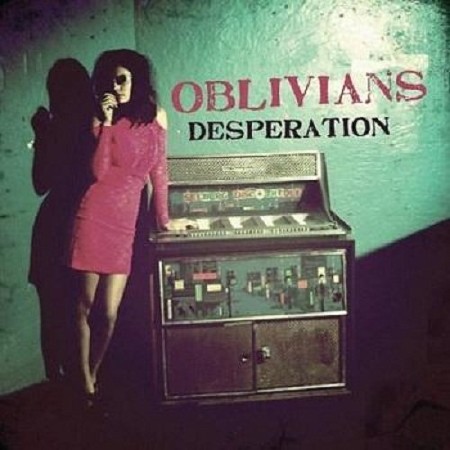 Oblivians – Desperation (2013) (FLAC)