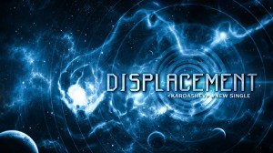 Kardashev - Displacement (Single) (2013)