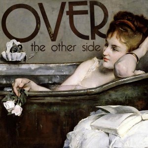 Over – The Other Side (2013)