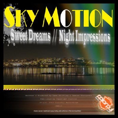 Sky Motion - Sweet Dreams  Night Impressions