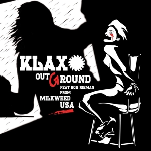 KLAX - Outground (Feat.Rob Rieman  Milkweed) (Single) (2013)