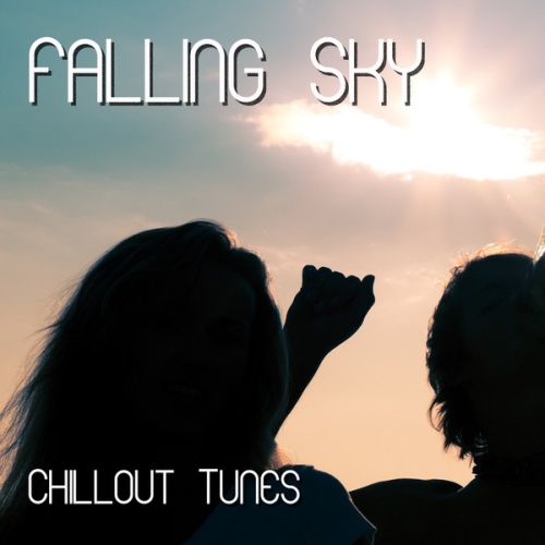 VA - Falling Sky - Chillout (2013)