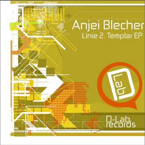 Anjei Blecher - Linie 2 Templar EP (2013)
