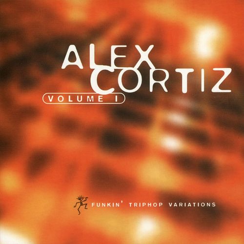 Alex Cortiz - Funkin' Triphop Variations, Vol. 1 (2013)