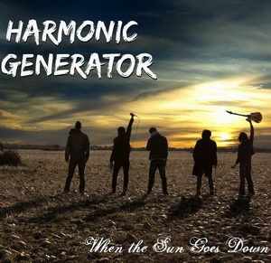 Harmonic Generator – When The Sun Goes Down (2013)