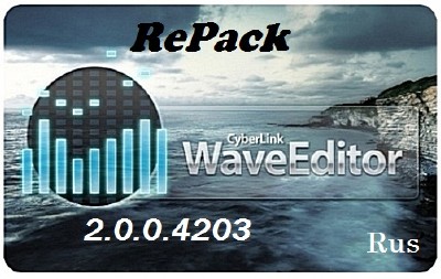 CyberLink WaveEditor 2.0.0.4203 (2013,Rus, RePack)