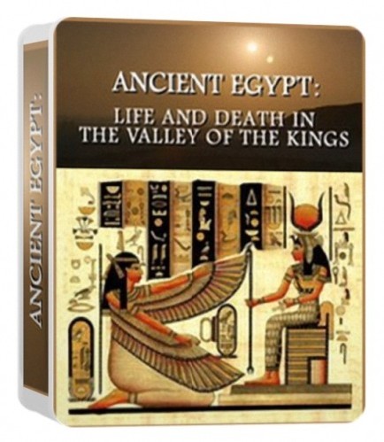 BBC Древний Египет Жизнь и смерть в Долине Царей (2013) SATRip