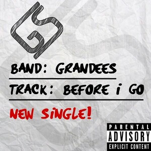 Grandees - Before I Go (Single) (2013)