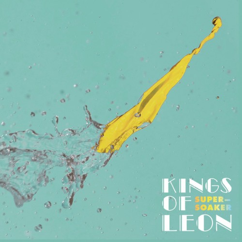 Kings Of Leon - Super Soaker (Single) (2013)
