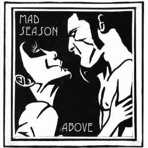 Mad Season - Above (Deluxe Edition) (1995)