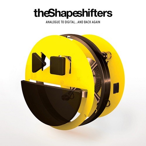 The Shapeshifters - Analogue To Digital & Back Again (2013)