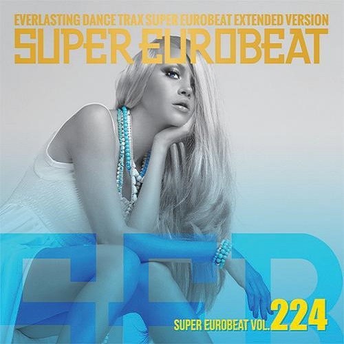 VA - Super Eurobeat Vol.224 (2013) FLAC
