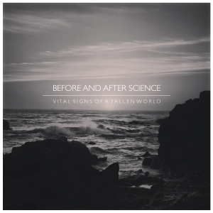 Before And After Science - Vital Signs Of A Fallen World [EP] (2013)