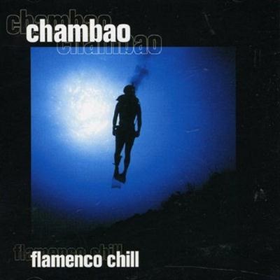 Chambao - Flamenco Chill (2002)