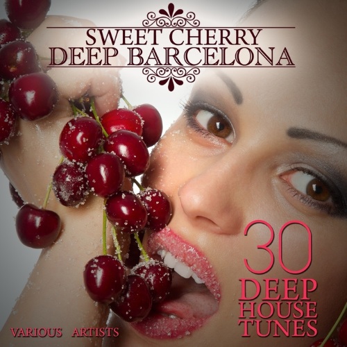 VA - Sweet Cherry Deep Barcelona (30 Deep House Tunes)(2015)