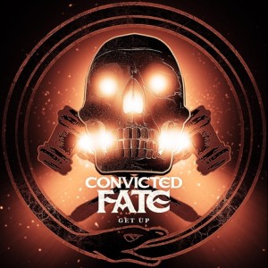 Convicted Fate - Get Up (Single) (2014)