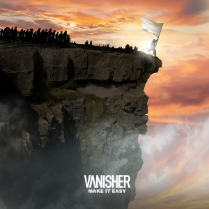 Vanisher - Make It Easy (Single) (2014)