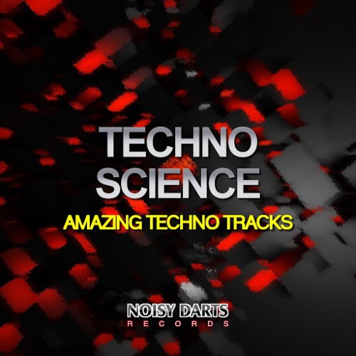 Techno Science (Amazing Techno Tracks) (2015)
