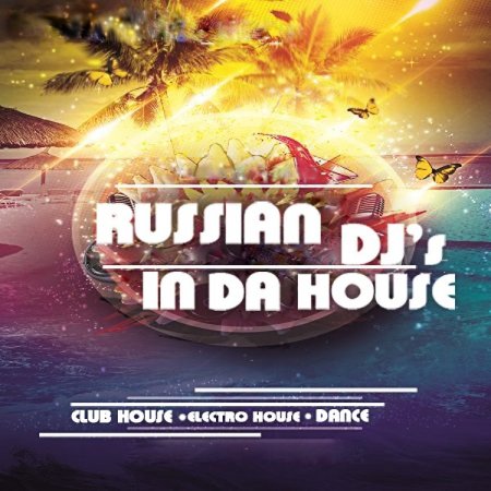 Russian DJs In Da House Vol. 60 (2015)