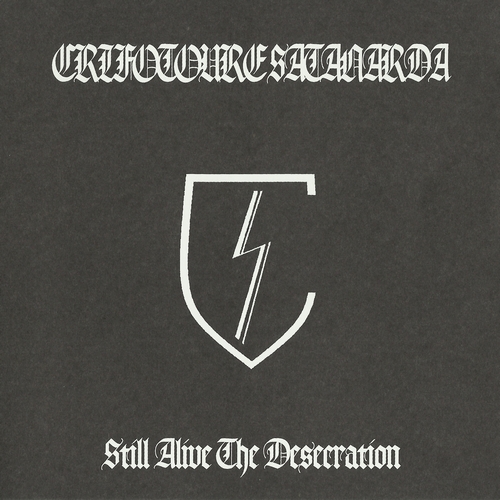 Crifotoure Satanarda - Still Alive The Desecration (2012, Lossless)