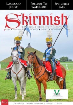 Skirmish: Living History Magazine 121 (2017)