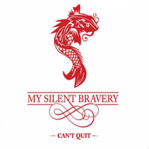 My Silent Bravery - Can't Quit (2011)