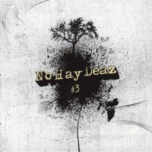 No Hay Deaz - 3 (2007)