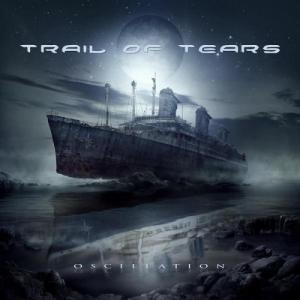 Trail of Tears - Oscillation (2013)