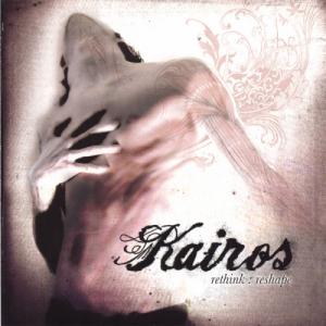 Kairos - Rethink : Reshape (2005)