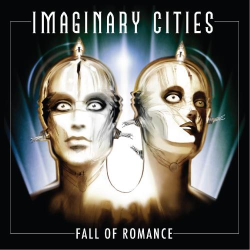 Imaginary Cities - Fall Of Romance (2013)