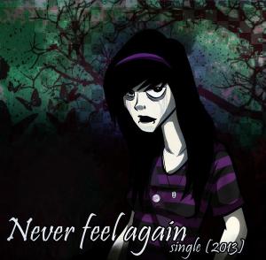 Never Feel Again - По Твоим Рукам [Single] (2013)