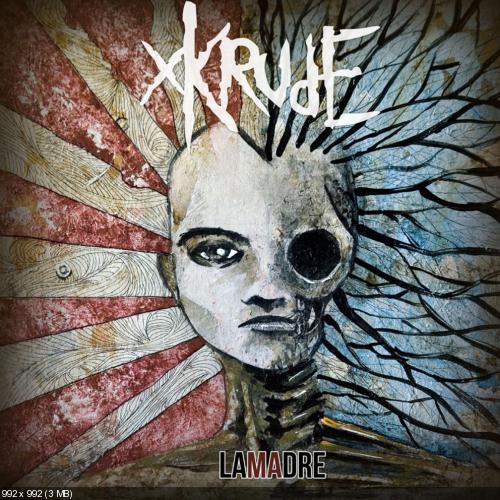 Xkrude - LaMadre (2013)