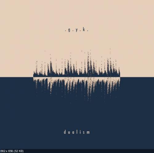 G.Y.K. - dualism (EP) (2013)