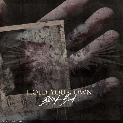 Hold Your Own - Blind Bird (EP) (2013)