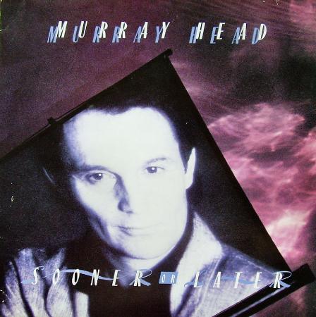 Murray Head &#8206;– Sooner Or Later (1987), vinyl-rip