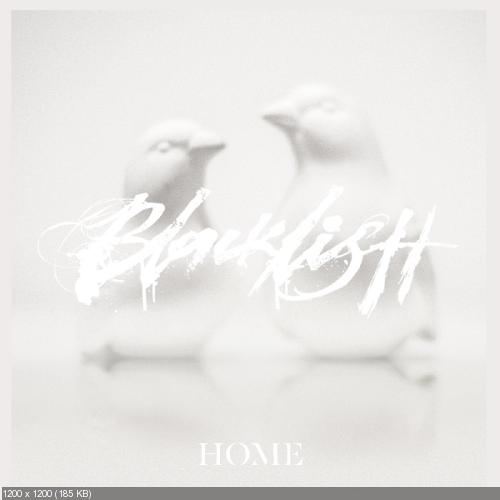 Blacklistt (ex. Blindspott) - Home (Single) (2013)