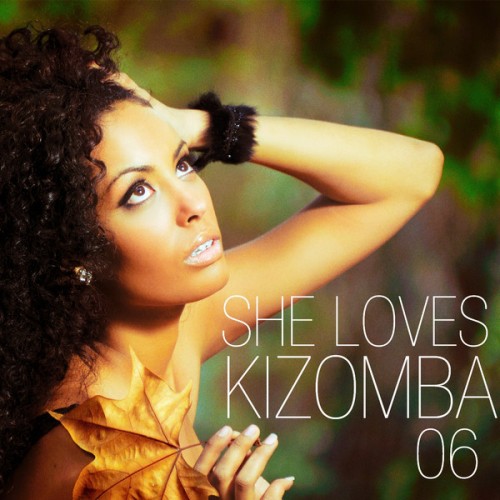 VA - She Loves Kizomba, Vol. 6 (Sushiraw) (2013)