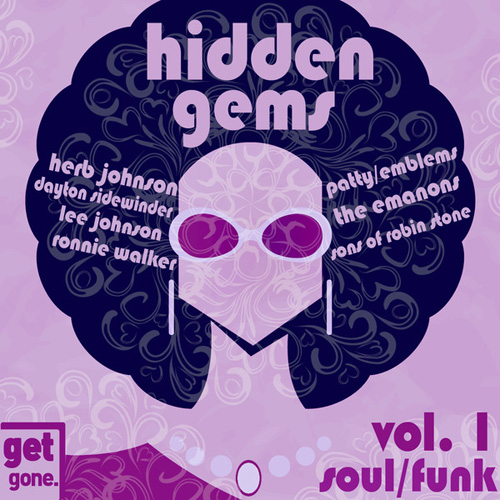 VA - Get Gone Hidden Gems - Rarities, 60's Soul and Funk Vol. 1 (2013)