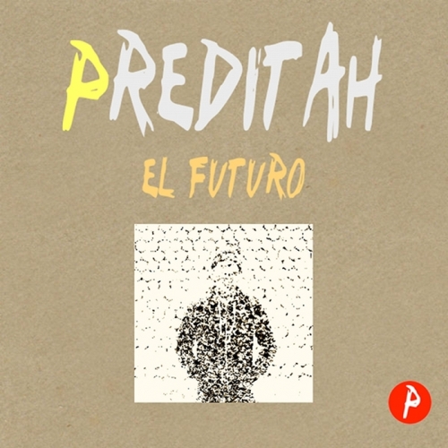 Preditah - El Futuro (2013)